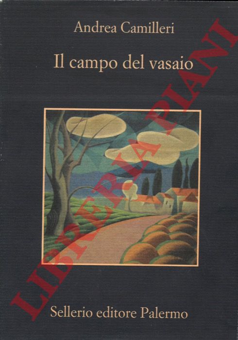 CAMILLERI Andrea - - Il campo del vasaio. Con una nota di Salvatore Silvano Nigro.