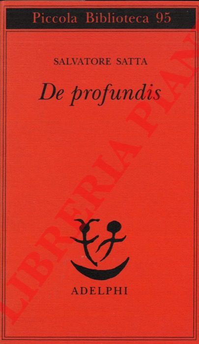 Salvatore Satta - - De profundis.
