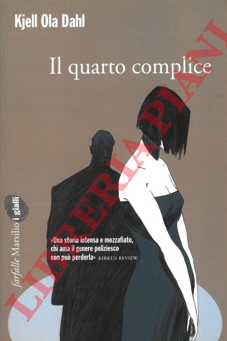 Kjell O. Dahl - - Il quarto complice.