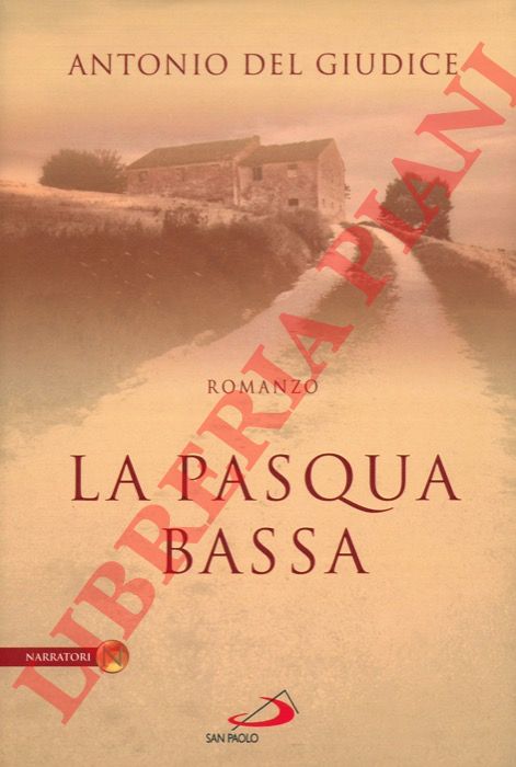 Antonio Del Giudice - - La Pasqua bassa.