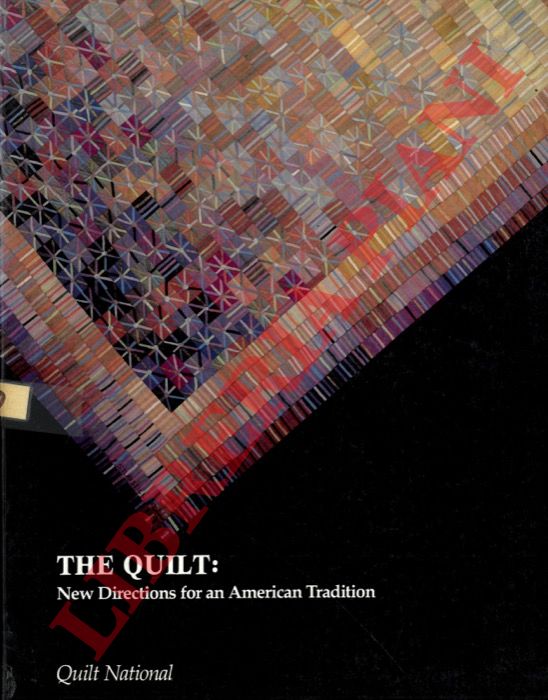 (ROE Nancy) - - The Quilt: New Directions for an American Tradition.