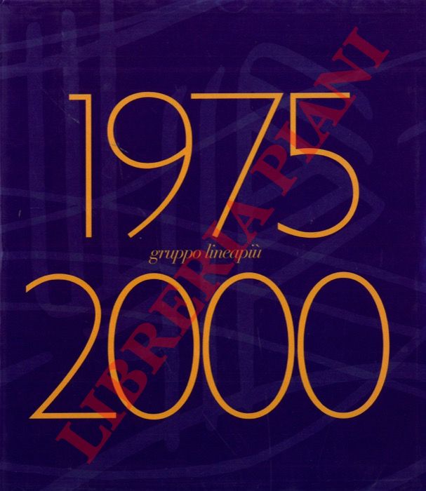 (COPPINI Giuliano) - - Gruppo Lineapi 1975-2000.