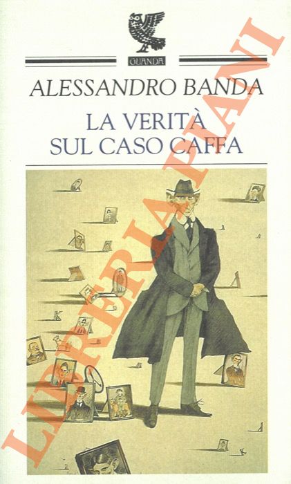 BANDA Alessandro - - La verit sul caso Caffa.