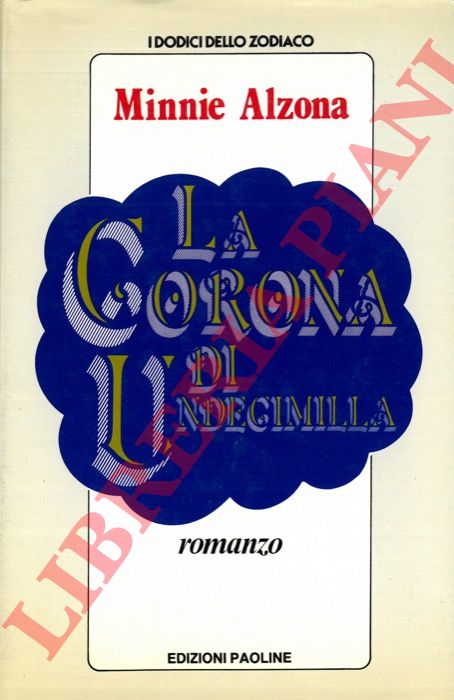 ALZONA Minnie - - La corona di undecimilla.