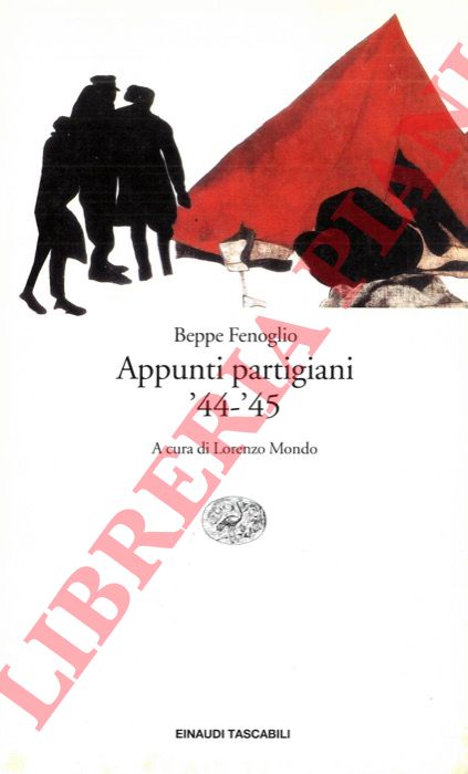 FENOGLIO Beppe - - Appunti partigiani.