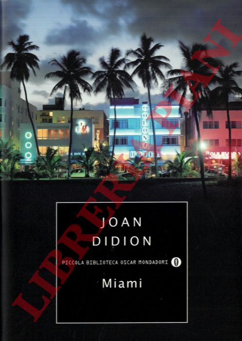 DIDION Joan - - Miami.
