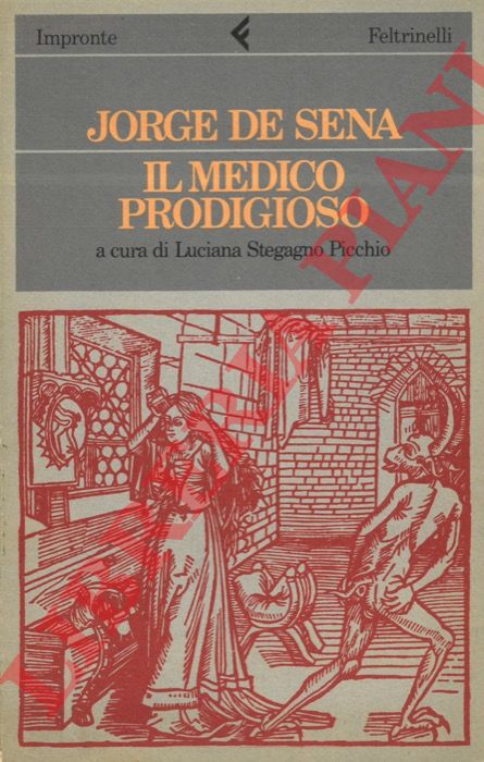 DE SENA Jorge - - Il medico prodigioso. Racconto fantastico.
