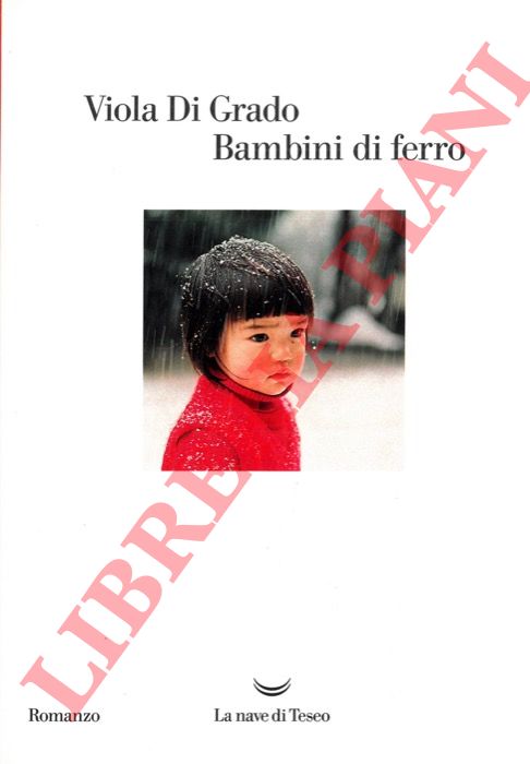 DI GRADO Viola - Bambini di ferro.