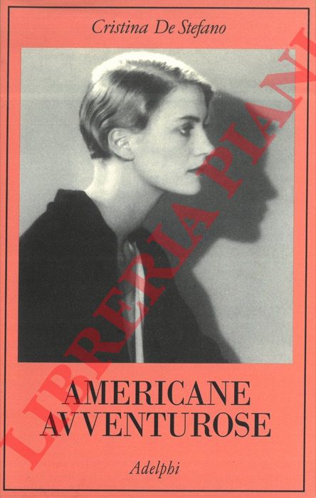 DE STEFANO Cristina - Americane avventurose.