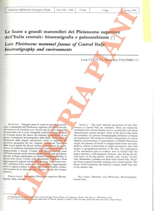 CALOI Lucia - PALOMBO Maria Rita - - Le faune a grandi mammiferi del Pleistocene superiore dell?Italia centrale: biostratigrafia e paleoambiente. Late Pleistocene mammal faunas of Central Italy: biostratigraphy and environments.