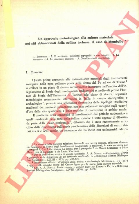 CORTELAZZO Mauro - LA ROCCA Cristina - MURER Luisa - VASCHETTI Laura - - Un approccio metodologico alla cultura materiale nei siti abbandonati della collina torinese: il caso di Mombello.