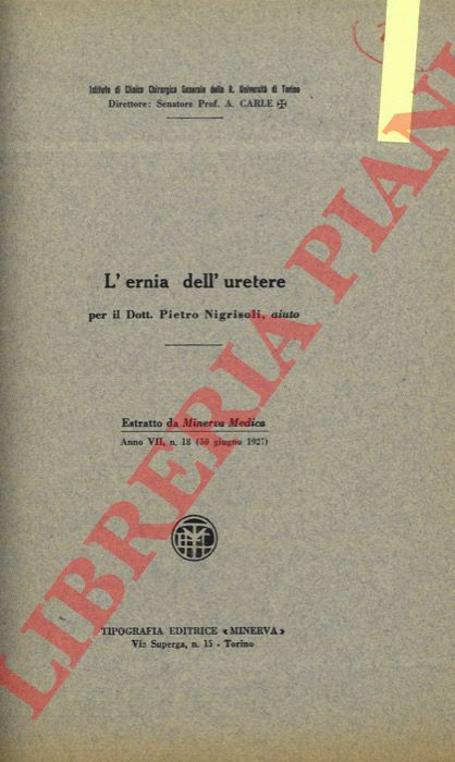 NIGRISOLI Pietro - - L'ernia dell'uretere.