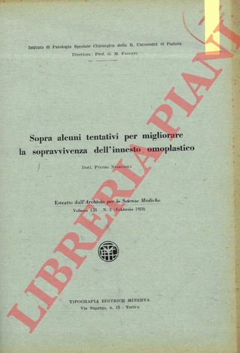 NIGRISOLI Pietro - - Sopra alcuni tentativi per migliorare la sopravvivenza dell'innesto ompolastico.