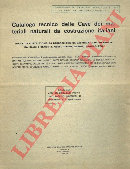 (NOE' Emilio) - - Catalogo tecnico delle Cave dei materiali naturali da costruzione italiani.