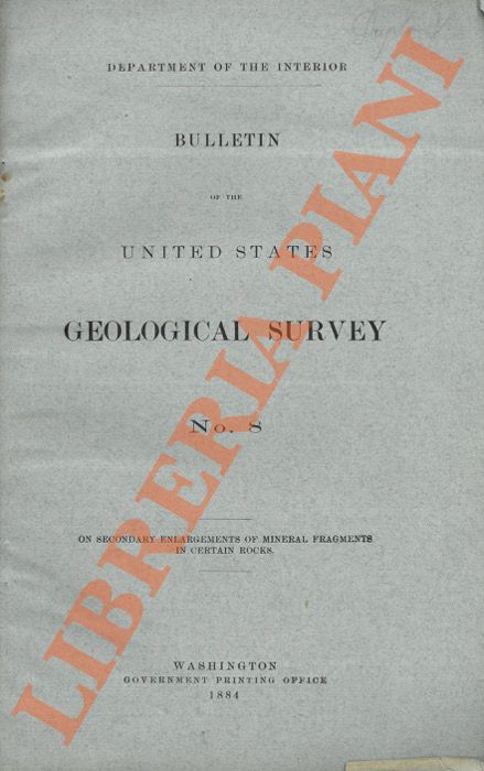 IRVING R.D. - VAN HISE C.R. - - On Secondary Enlargements of Mineral Fragments in Certain Rocks.