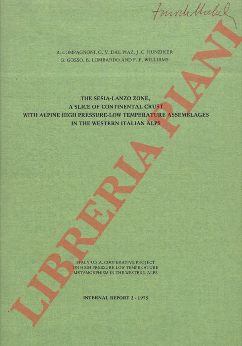 AA. VV. - - The Sesia-Lanzo Zone, a slice of continental crust with alpine high pressure-low temperature assemblages in the western italian Alps.