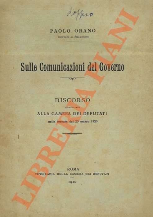 ORANO Paolo - - Sulle Comunicazioni del Governo. Discorso pronunciato alla Camera dei Deputati nella tornata del 23 marzo 1920.