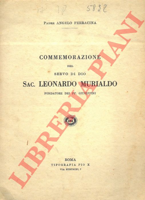 FERRACINA Angelo, Padre - - Commemorazione del servo di Dio Sac. Leonardo Murialdo fondatore dei PP. Giuseppini.