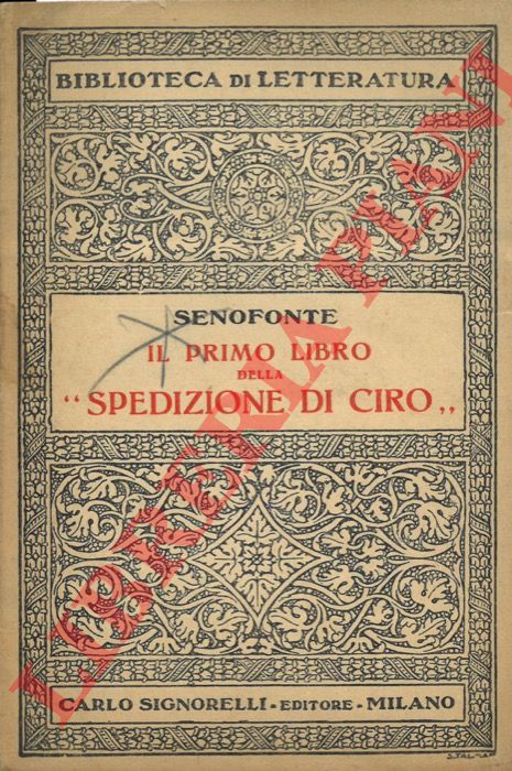 Senofonte - - Il primo libro della 'Spedizione di Ciro'.