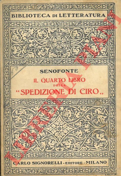 Senofonte - - Il quarto libro della 'Spedizione di Ciro'.