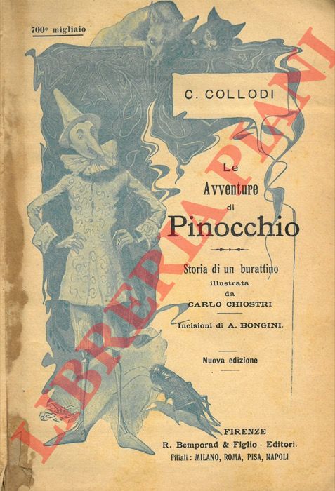 COLLODI C(arlo) - - Pinocchio. Le avventure di un burattino. Illustrata da Carlo Chiostri con incisioni di A. Bongini. 