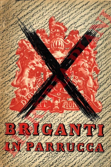 - - Briganti in parrucca.