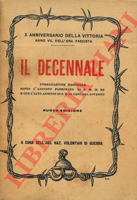 - - Il decennale. X anniversario della Vittoria. Anno VII dell'Era Fascista.