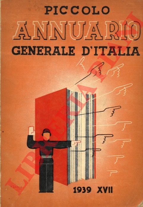 (FUMAGALLI Giuseppe) - - Piccolo Annuario Generale d'Italia. 1939 - XVII.