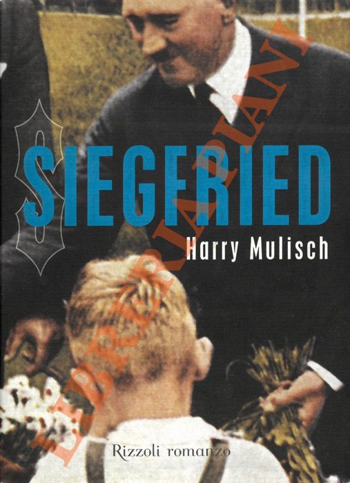 MULISCH Harry - - Siegfried.