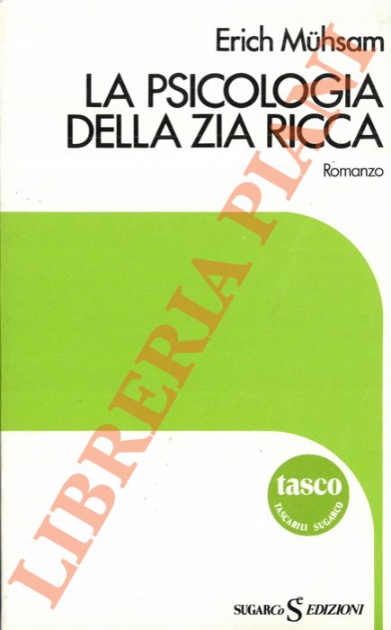 MUSHAM Erich - - La psicologia della zia ricca.