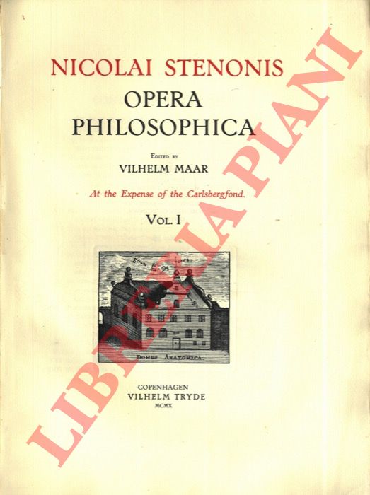 STENONE Niccol (Niels Stensen) - - Nicolai Stenonis Opera Philosophica. Edited by Vilhelm Maar.