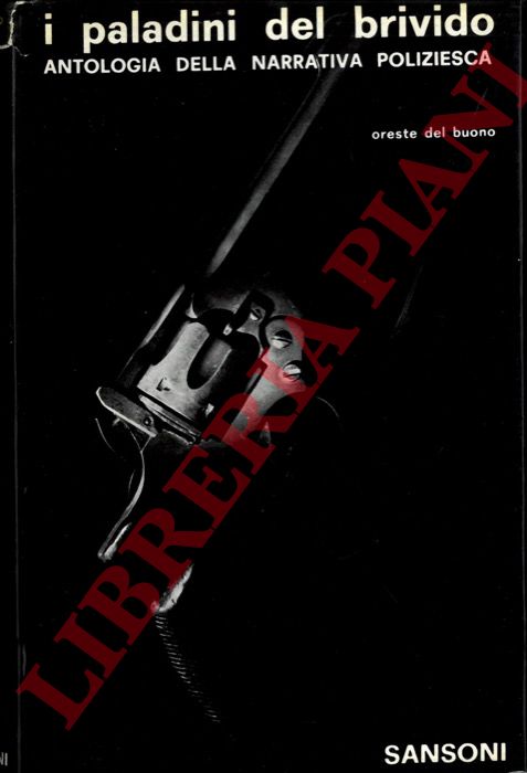 (DEL BUONO Oreste) - - I paladini del brivido. Antologia della narrativa poliziesca.