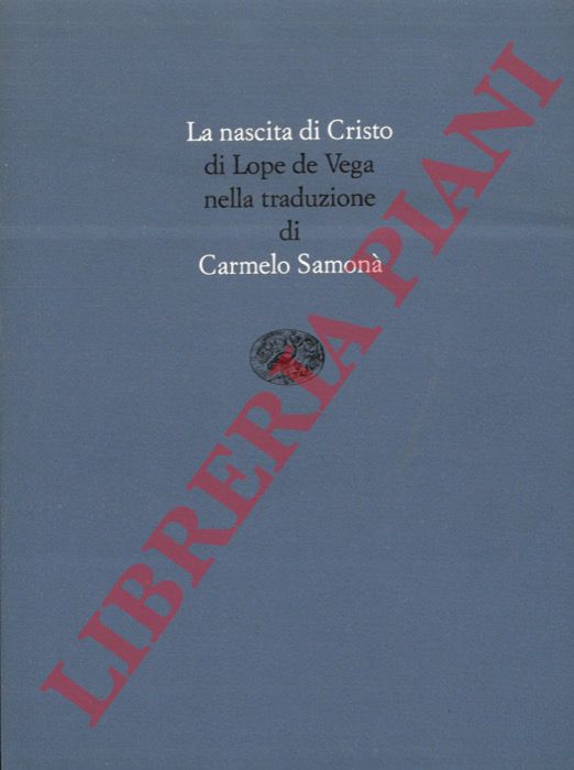DE VEGA Lope - - La nascita di Cristo.