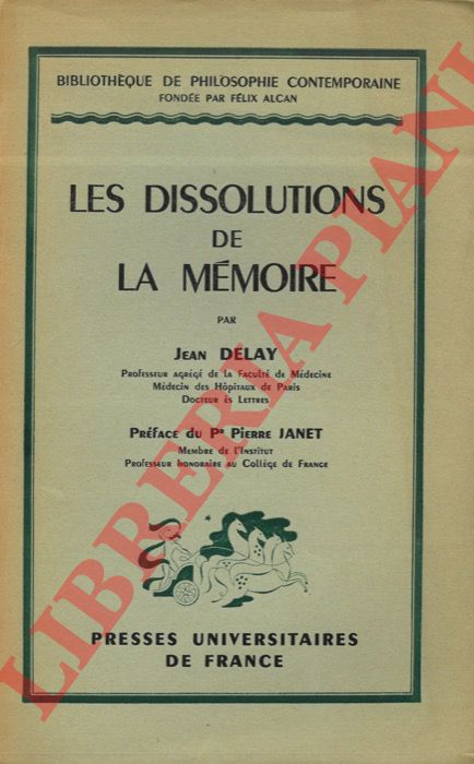 DELAY Jean - - Les dissolutions de la mmoire.