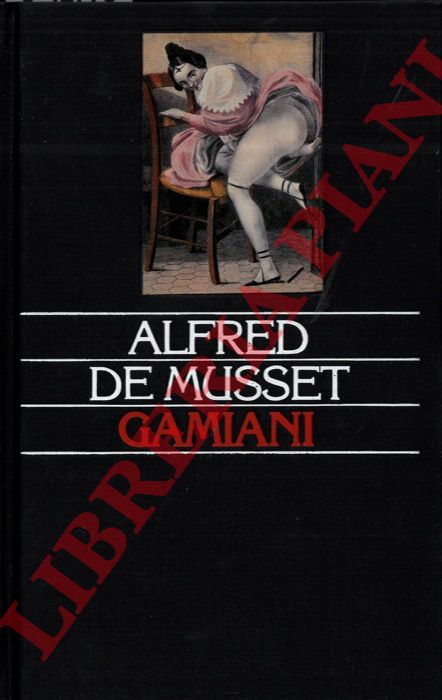 DE MUSSET Alfred - - Gamiani.
