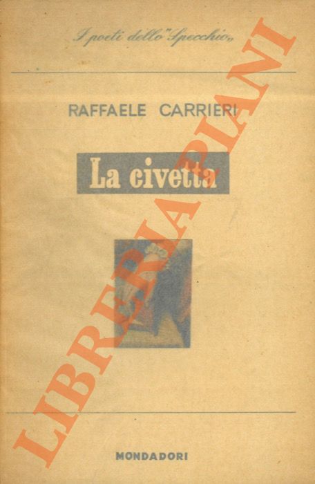 CARRIERI Raffaele - - La civetta.