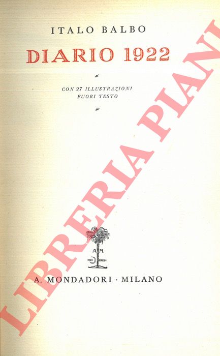 BALBO Italo - - Diario 1922.