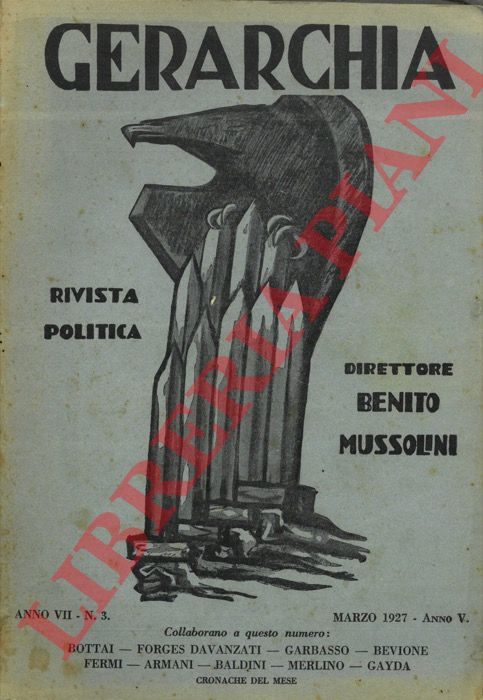 - - Gerarchia. Rivista politica. Direttore B. Mussolini.