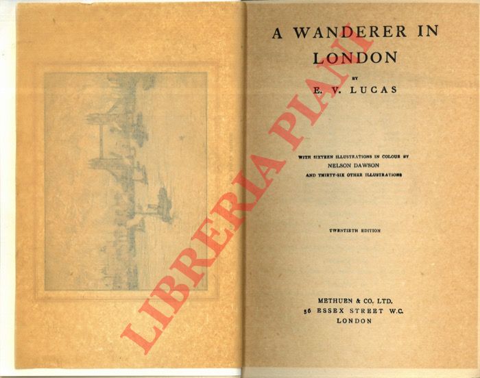 LUCAS A.V. - - A Wanderer in London.