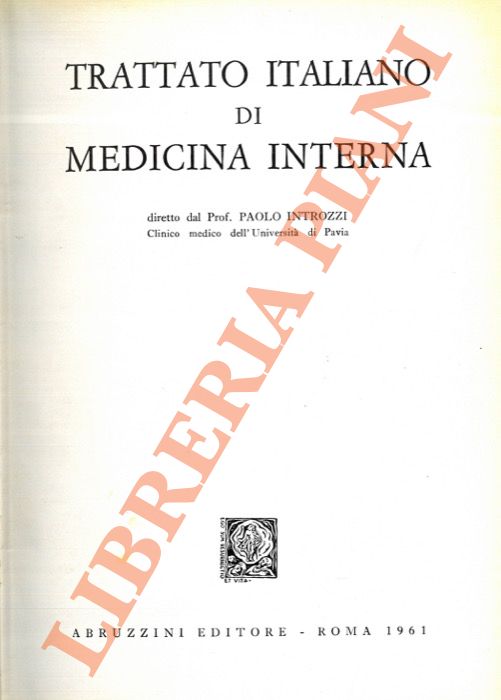 INTROZZI Paolo - - Trattato italiano di medicina interna. Malattie infettive e parassitarie.