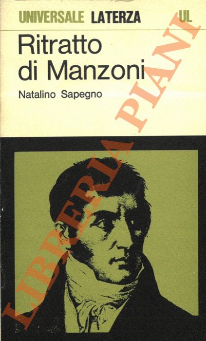 SAPEGNO Natalino - - Ritratto di Manzoni.