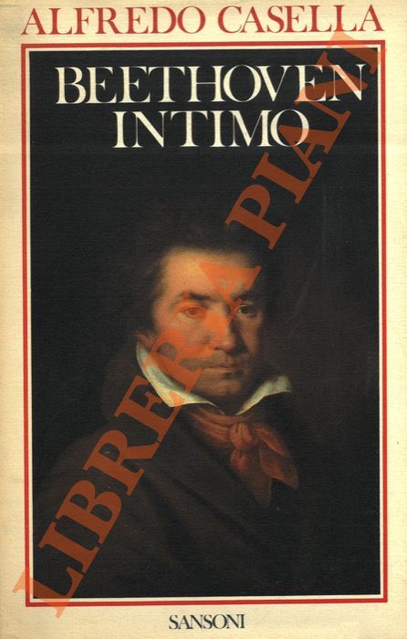 CASELLA Alfredo - - Beethoven intimo.