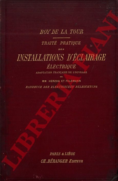 BOY DE LA TOUR Henri - - Trait pratique des installations d'clairage lectrique.