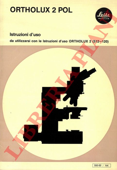 Leitz. Wetzlar - - Ortholux 2 Pol. Istruzioni d'uso.