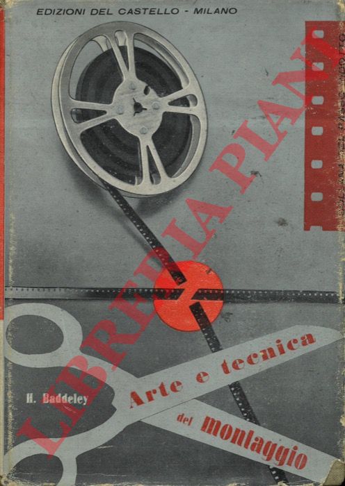 BADDELEY H. - - Arte e tecnica del montaggio.