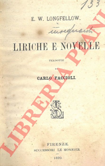 LONGFELLOW E.W. - - Liriche e novelle.