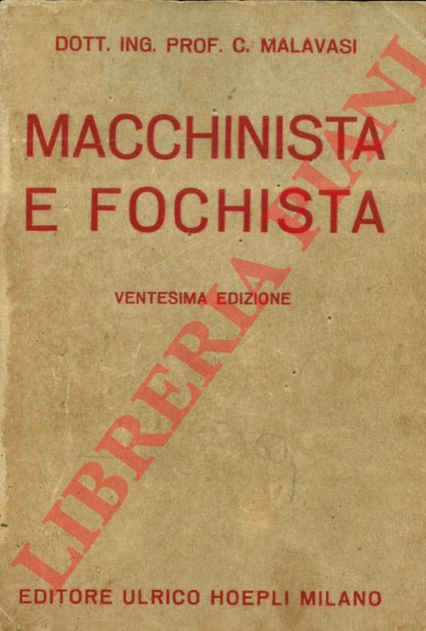 MALAVASI C. - - Macchinista e fochista.