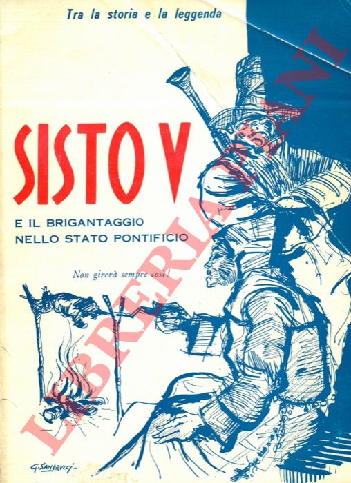 - - Sisto V e il brigantaggio nello Stato Pontificio.