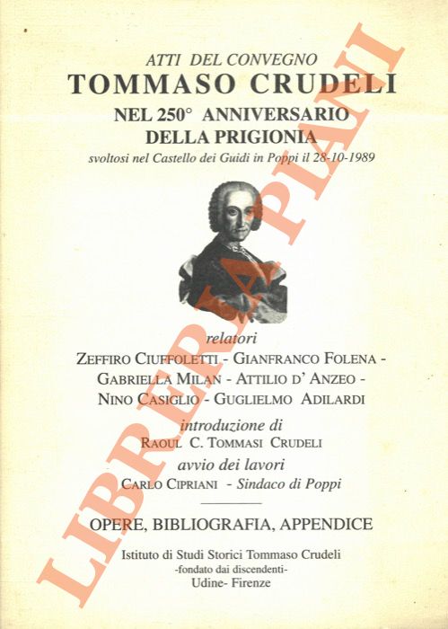 AA.VV. - - Tommaso Crudeli. Atti del Convegno nel 250 anniversario della prigionia.