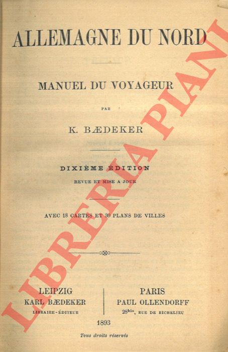 BAEDEKER Karl - - Allemagne du Nord. Manuel du voyageur. Dixime edition.